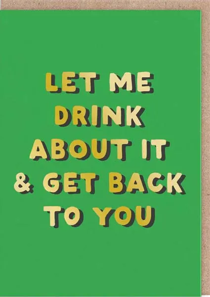 Čestitka LET ME DRINK ABOUT IT 