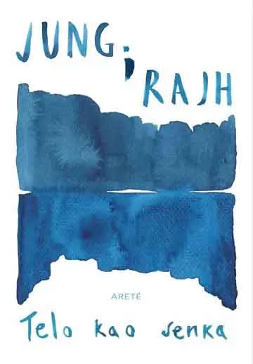 JUNG I RAJH: TELO KAO SENKA 