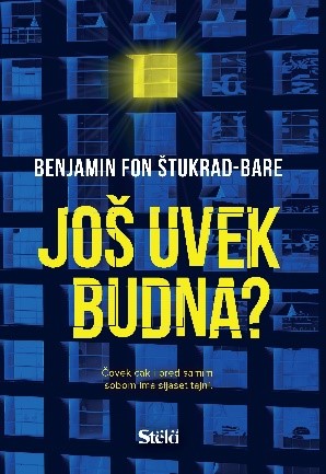 JOŠ UVEK BUDNA? 