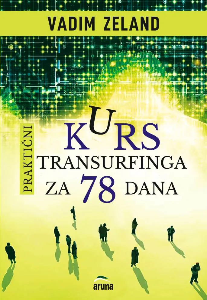 PRAKTIČNI KURS TRANSURFINGA ZA 78 DANA 