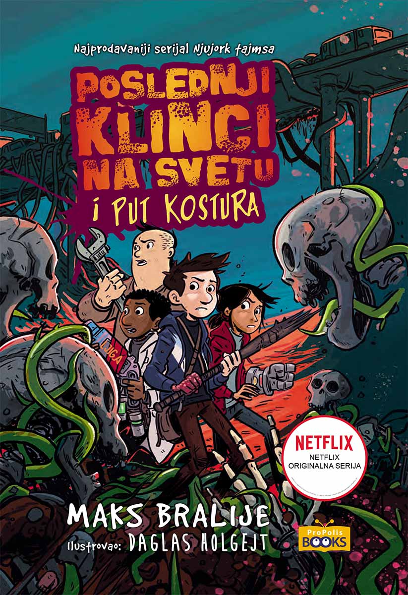 POSLEDNJI KLINCI NA SVETU I PUT KOSTURA 