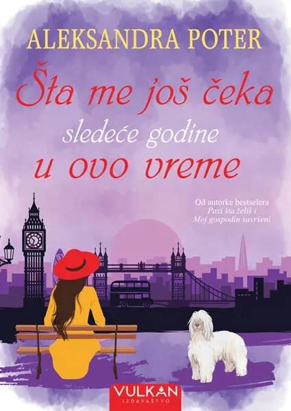 ŠTA ME JOŠ ČEKA SLEDEĆE GODINE U OVO VREME 