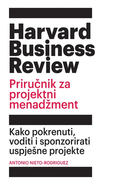 HBR PRIRUČNIK ZA PROJEKTNI MENADŽMENT 