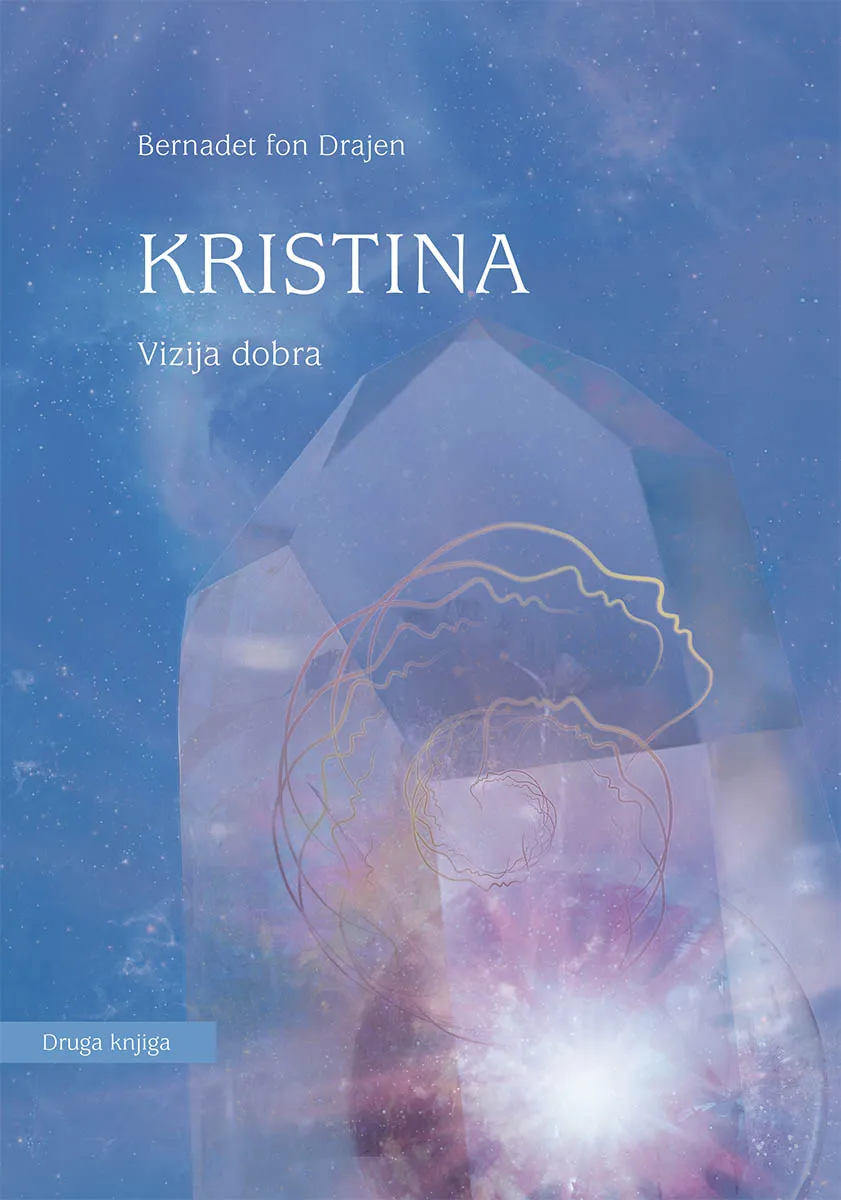 KRISTINA VIZIJA DOBRA Knjiga II 