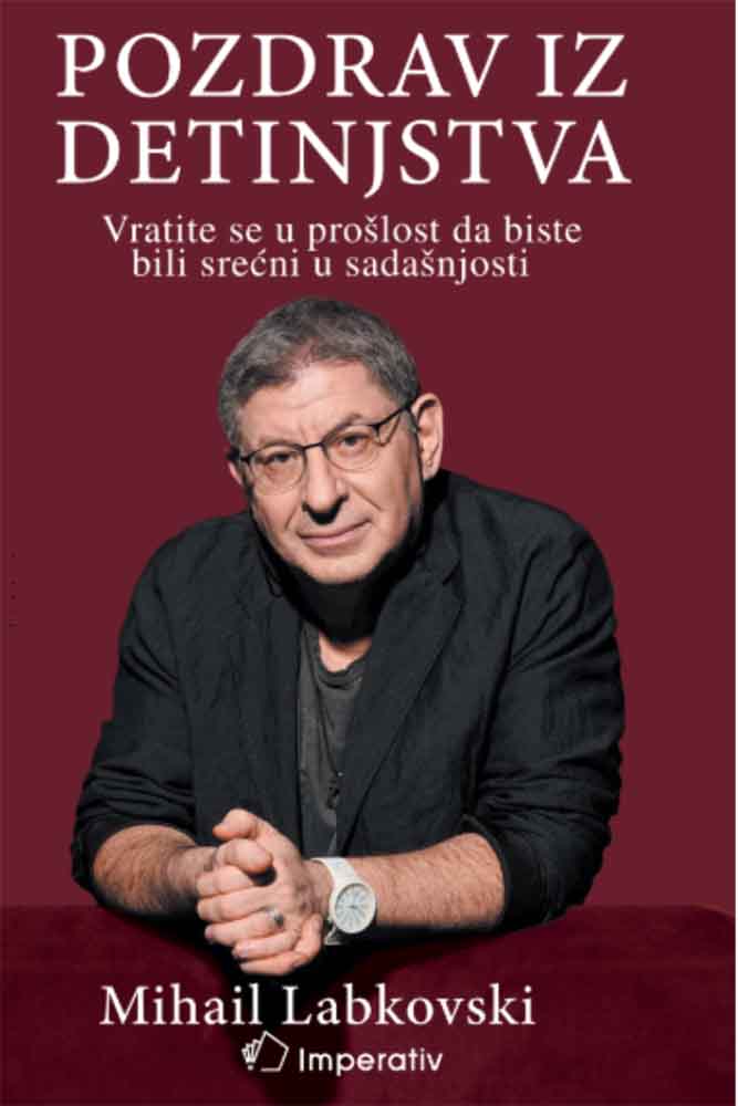 POZDRAV IZ DETINJSTVA - vratite se u prošlost da biste bili srećni u sadašnjosti 