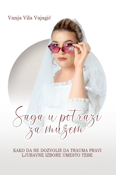 SAGA U POTRAZI ZA MUŽEM 