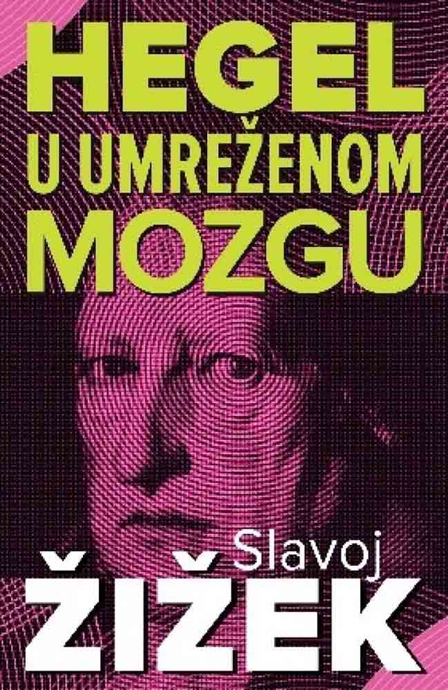 HEGEL U UMREŽENOM MOZGU 