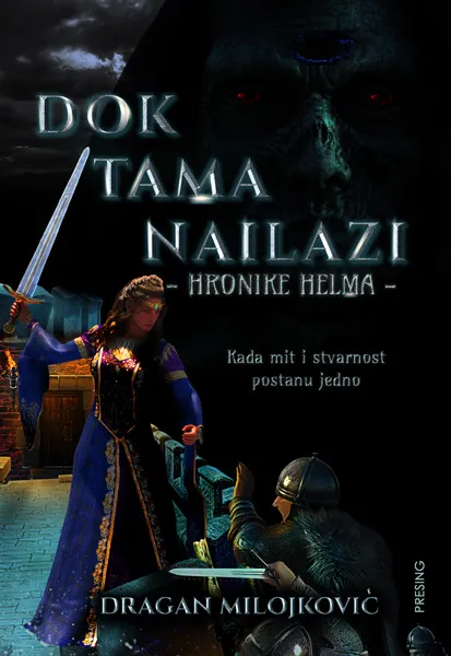 HRONIKE HELMA. KNJIGA 3, DOK TAMA NAILAZI 