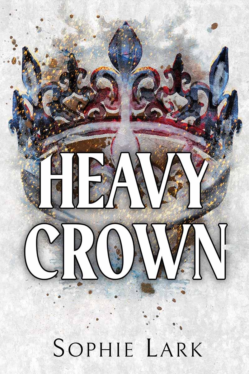 HEAVY CROWN (Brutal Birthright book 6) 