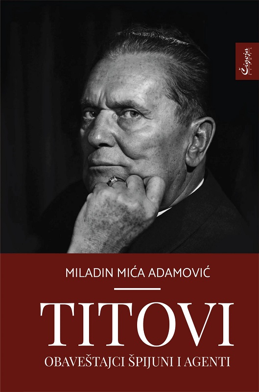 TITOVI OBAVEŠTAJCI ŠPIJUNI I AGENTI 