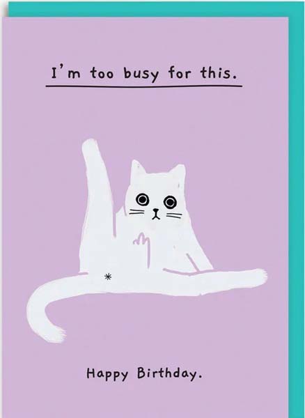 Rođendanska čestitka TOO BUSY FOR THIS 