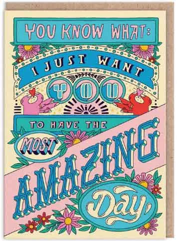 Čestitka JUST HAVE THE MOST AMAZING DAY 