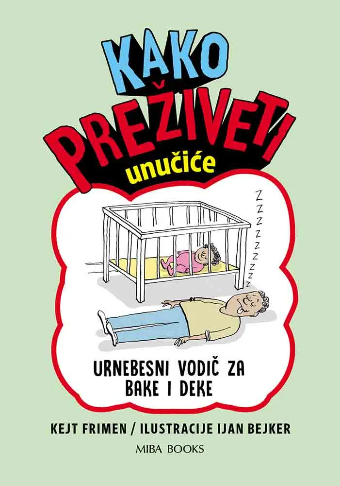 KAKO PREŽIVETI - unučiće 