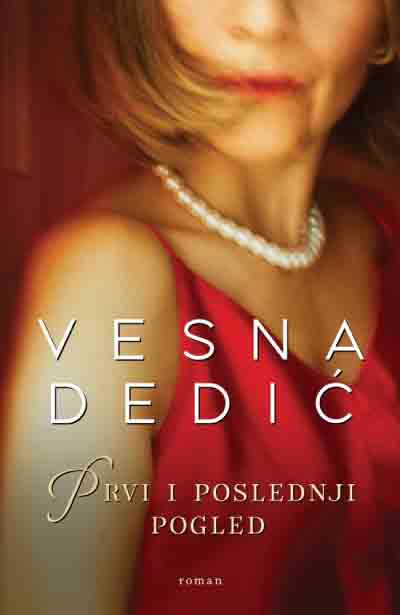 PRVI I POSLEDNJI POGLED 