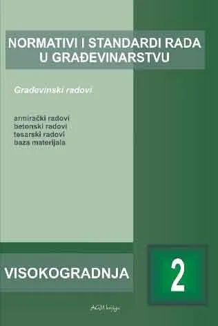 NORMATIVI I STANDARDI RADA U GRAĐEVINARSTVU-VISOKOGRADNJA 2 