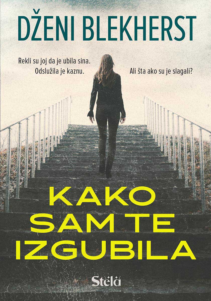 KAKO SAM TE IZGUBILA 