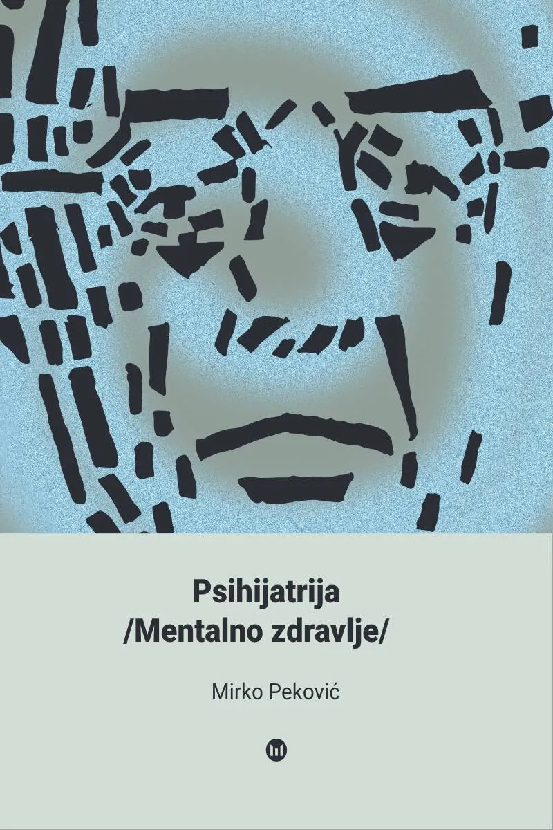 PSIHIJATRIJA - MENTALNO ZDRAVLJE 