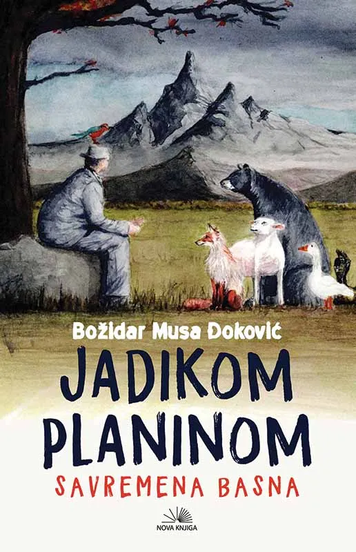 JADIKOM PLANINOM - SAVREMENA BASNA 