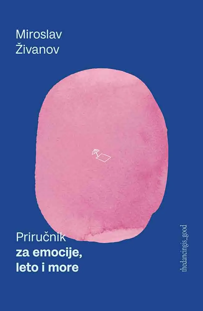 PRIRUČNIK ZA EMOCIJE, LETO I MORE 