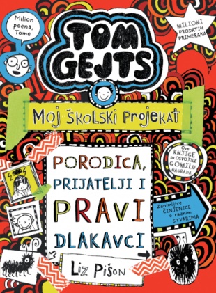 TOM GEJTS - MOJ ŠKOLSKI PROJEKAT Porodica, prijatelji i pravi dlakavci 