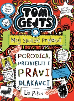 TOM GEJTS - MOJ ŠKOLSKI PROJEKAT Porodica, prijatelji i pravi dlakavci 