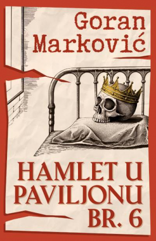 HAMLET U PAVILJONU BR. 6 