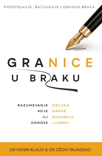 GRANICE U BRAKU-RAZUMEVANJE ODLUKA KOJE GRADE ILI RAZARAJU ODNOSE LJUBAVI 