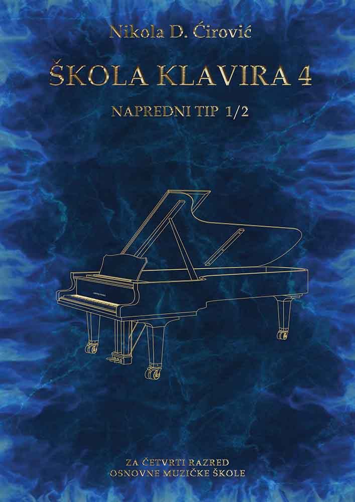 ŠKOLA KLAVIRA 4 : NAPREDNI TIP 1/2 