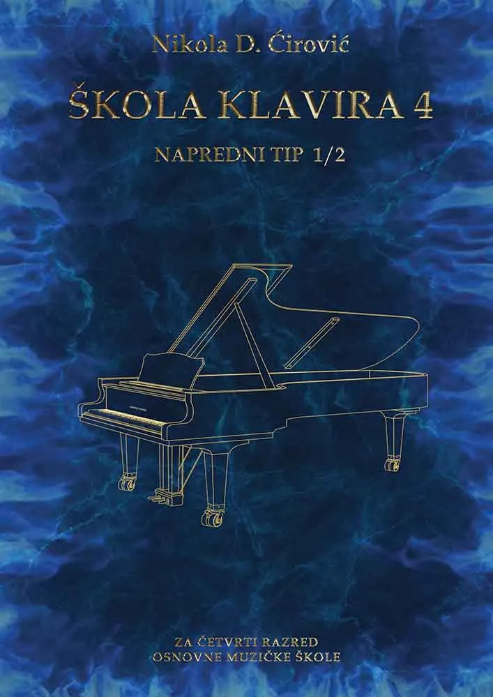 ŠKOLA KLAVIRA 4 : NAPREDNI TIP 1/2 