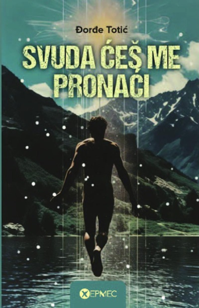 SVUDA ĆEŠ ME PRONAĆI IV izdanje 
