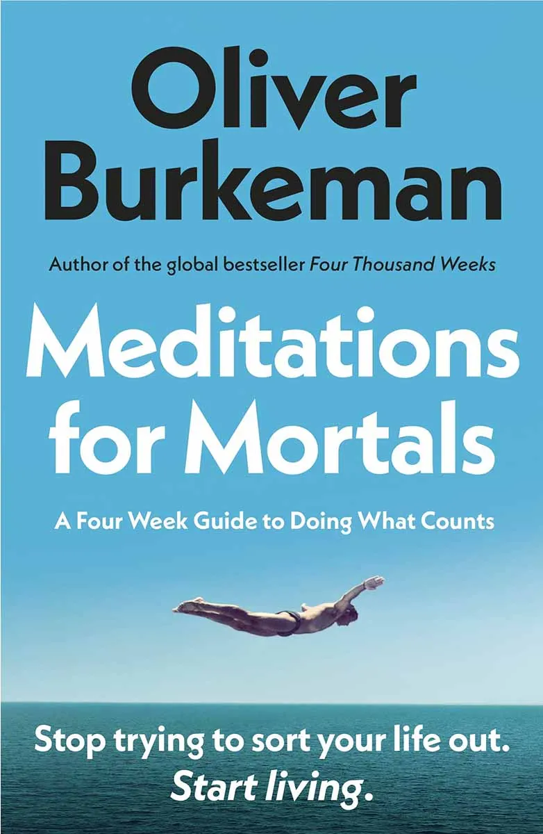 MEDITATIONS FOR MORTALS 