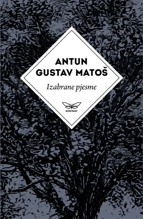IZABRANE PJESME ANTUNA GUSTAVA MATOŠA 