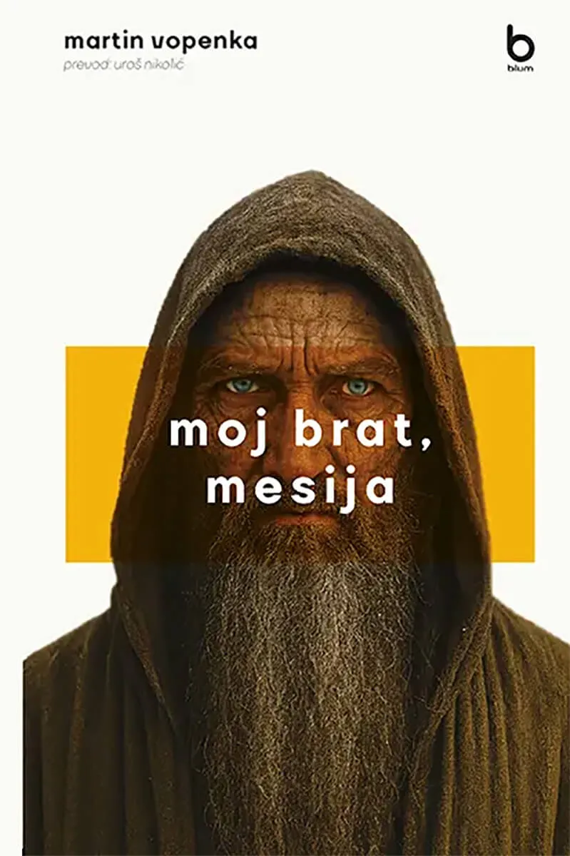 MOJ BRAT, MESIJA 