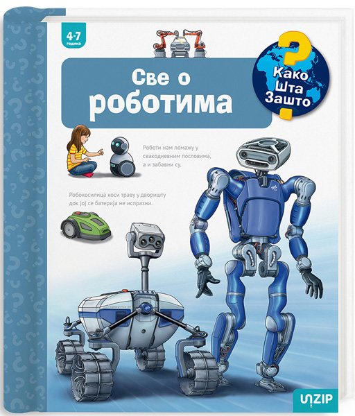 SVE O ROBOTIMA (KAKO? ŠTA? ZAŠTO?) 