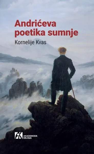 ANDRIĆEVA POETIKA SUMNJE 