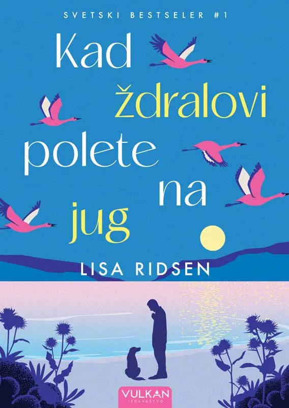 KAD ŽDRALOVI POLETE NA JUG 