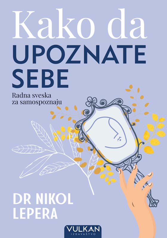 KAKO DA UPOZNATE SEBE 