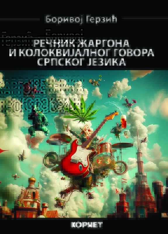 REČNIK ŽARGONA I KOLOKVIJALNOG GOVORA SRPSKOG JEZIKA 
