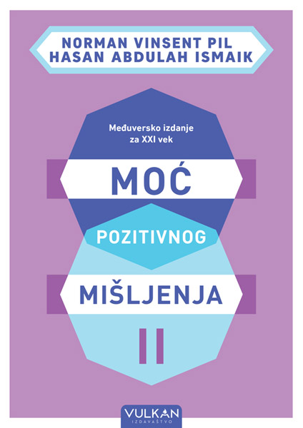MOĆ POZITIVNOG MIŠLJENJA II – MEĐUVERSKO IZDANJE ZA XXI VEK 