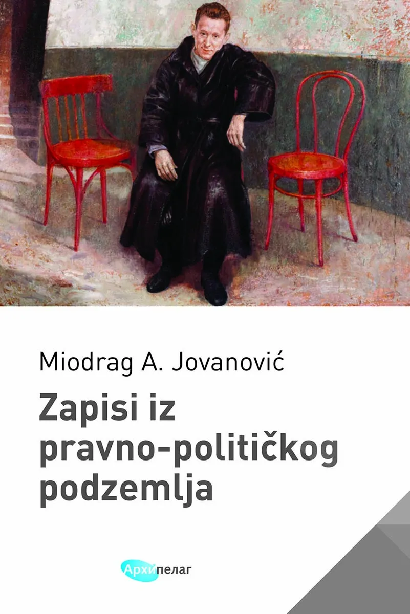 ZAPISI IZ PRAVNO-POLITIČKOG PODZEMLJA 