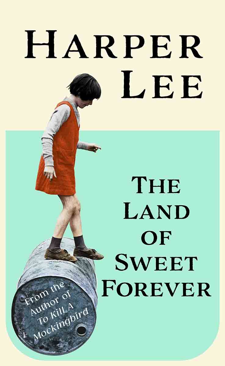 THE LAND OF SWEET FOREVER HB 