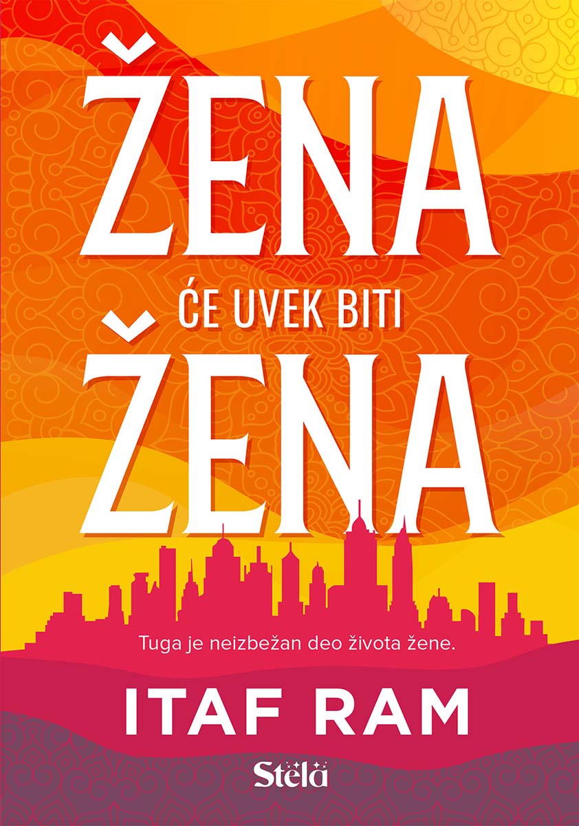 ŽENA ĆE UVEK BITI ŽENA 