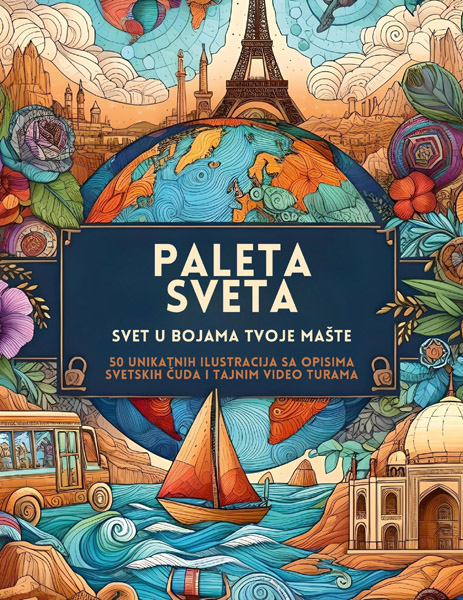 PALETA SVETA - SVET U BOJAMA TVOJE MAŠTE 