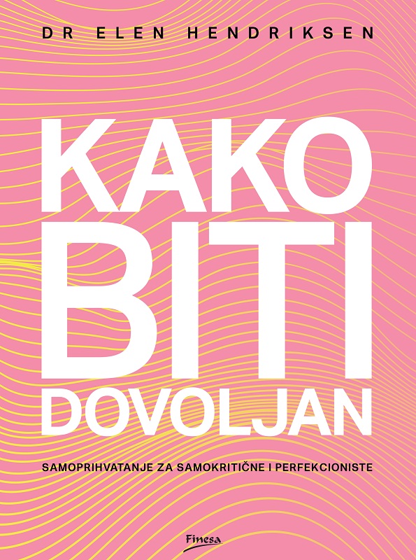 KAKO BITI DOVOLJAN 