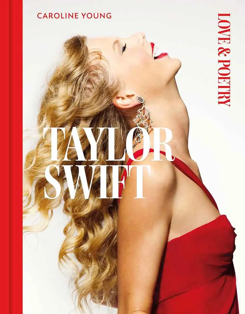 TAYLOR SWIFT Love and Poetry 