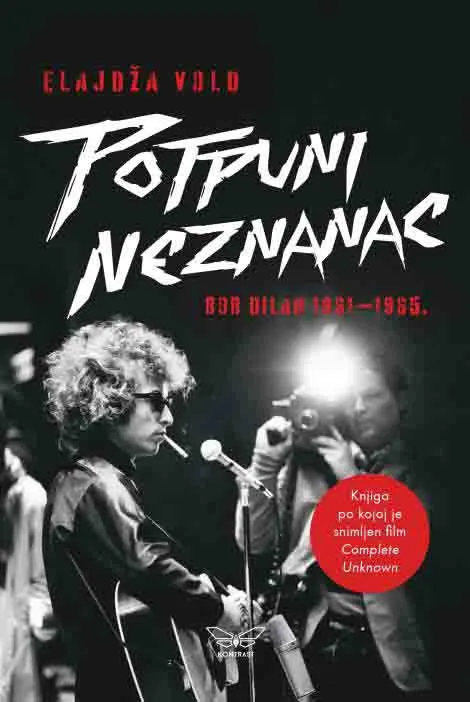 POTPUNI NEZNANAC - BOD DILAN: 1961-1965 