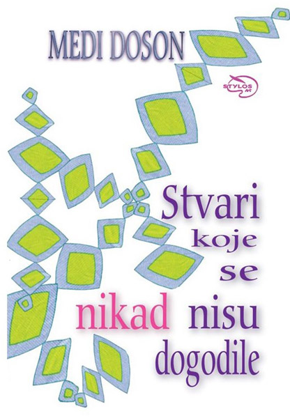 STVARI KOJE SE NIKAD NISU DOGODILE 