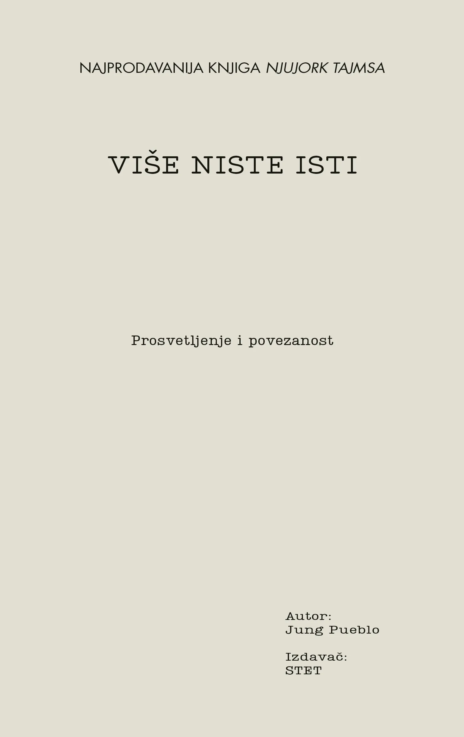 VIŠE NISTE ISTI 