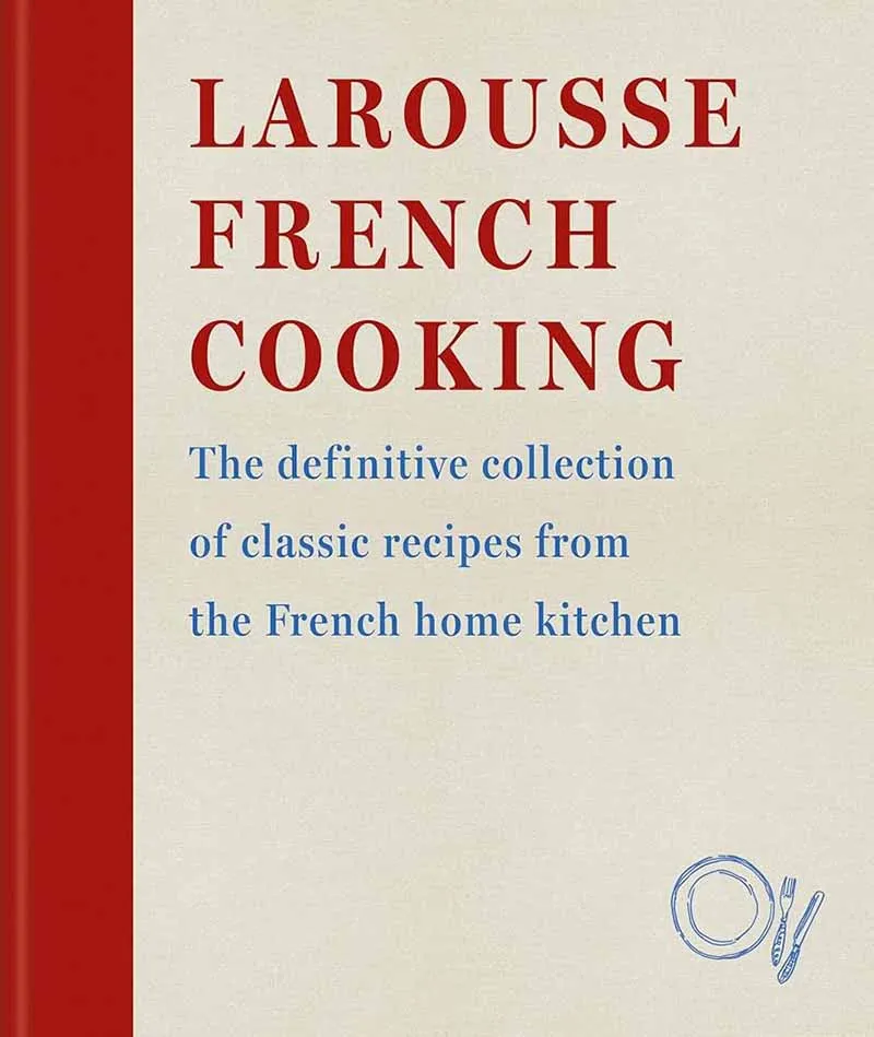 LAROUSSE FRENCH COOKING 