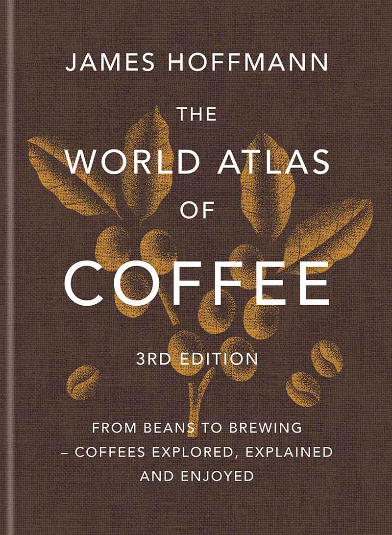THE WORLD ATLAS OF COFFEE 